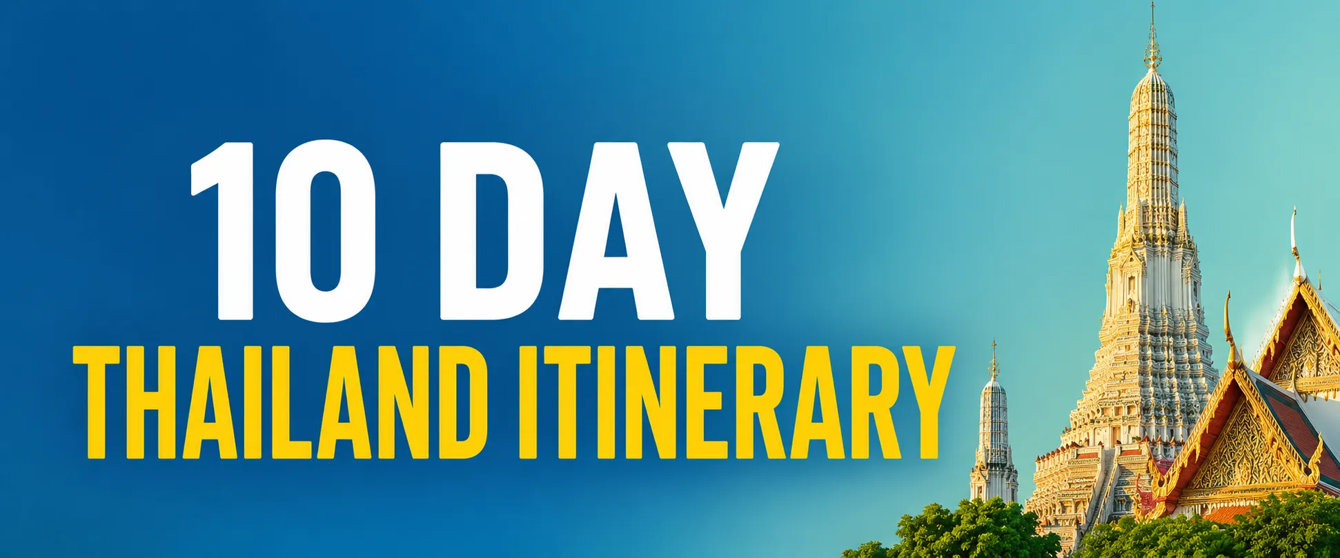 10 Day Thailand Itinerary